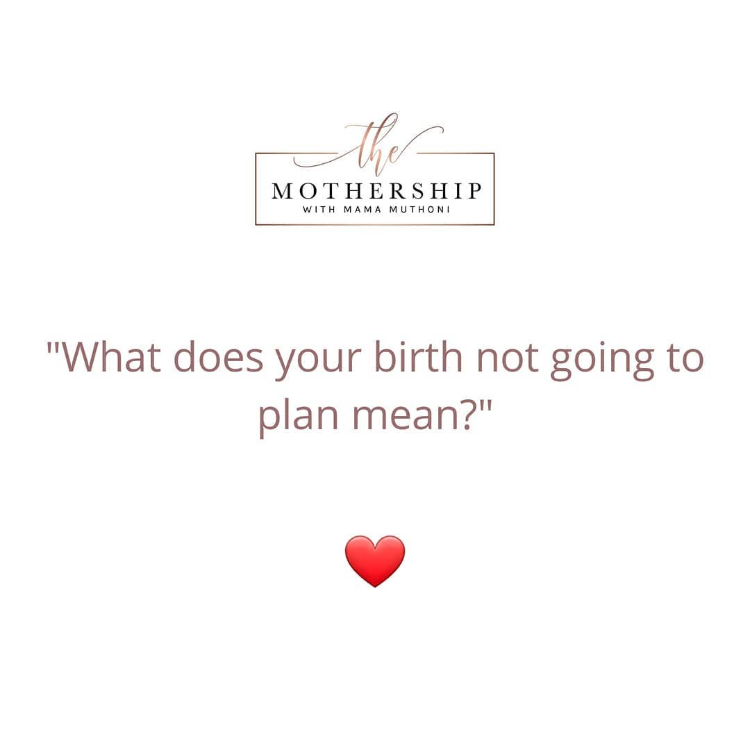 What does your birth not going to plan mean?